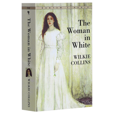 【中商原版】白衣女人 英文原版 Bantam Classics: The Woman in White 威尔基 科林斯 英文原版书 经典文学 畅销书籍