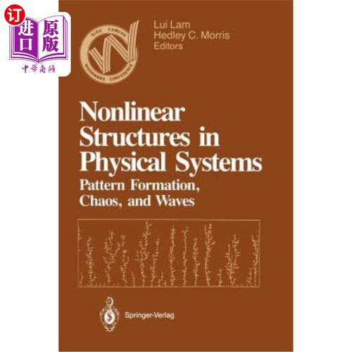 海外直订Nonlinear Structures in Physical Systems: Pattern Formation, Chaos, and Waves Pr 物理系统中的非线性结构：模