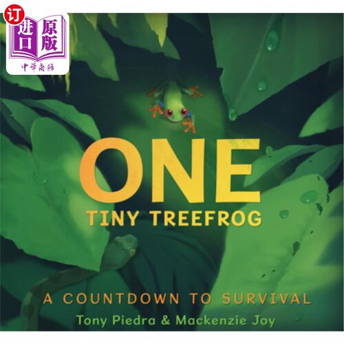 海外直订One Tiny Treefrog: A Countdown to Survival 一只小树蛙：生存倒计时