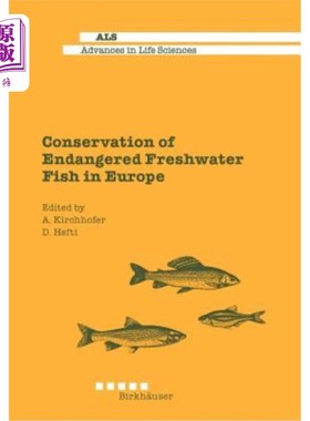 海外直订Conservation of Endangered Freshwater Fish in Europe 欧洲濒危淡水鱼的保护