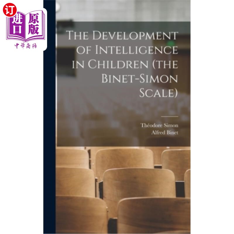 海外直订The Development of Intelligence in Children (the Binet-Simon Scale) 儿童智力发展(比奈-西蒙量表)
