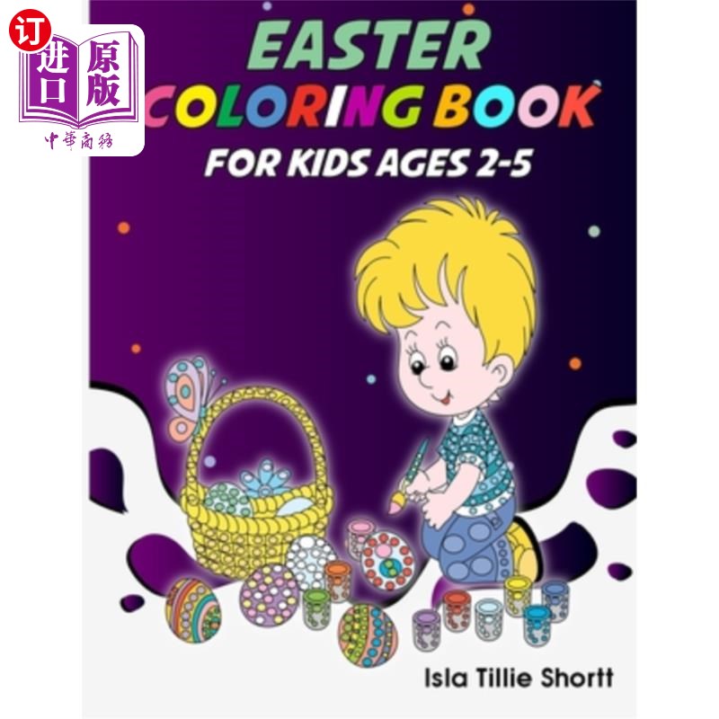 海外直订Easter coloring book for kids ages 2-5: This Dot Markers Activity Book is a perf 2-5岁孩子的复活节填色书图片