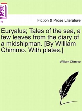 海外直订Euryalus; Tales of the Sea, a Few Leaves from the Diary of a Midshipman. [By Wil 欧里雅卢斯；大海的故事，一