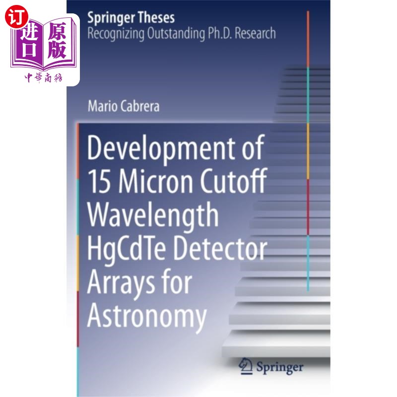 海外直订Development of 15 Micron Cutoff Wavelength HgCdT... 15微米截止波长HgCdTe天文探测器阵列的研制