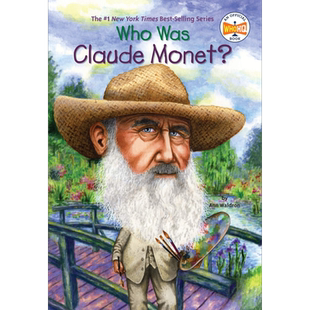 谁是克劳德莫奈 Who Was Claude Monet 儿童科普文学 中小学生英语课外读物 人物传记 英文原版 7-12岁 Who was系列【中商原?