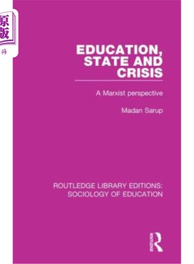 海外直订Education State and Crisis: A Marxist Perspective 教育现状与危机:马克思主义视角