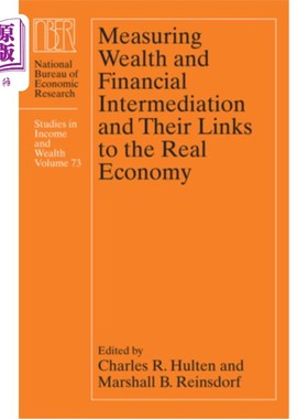 海外直订Measuring Wealth and Financial Intermediation and Their Links to the Real Econom 衡量财富和金融中介及其与实