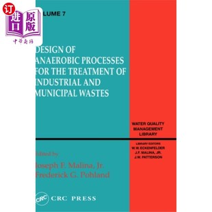 Anaerobic I... 卷七 Treatment 设计 Processes 工业和城市废物处理厌氧工艺 海外直订Design for