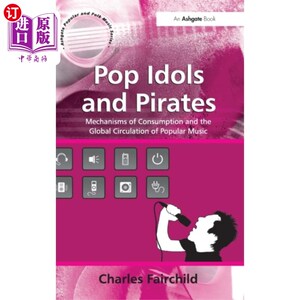 海外直订Pop Idols and Pirates 流行偶像与海盗
