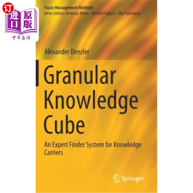 海外直订Granular Knowledge Cube: An Expert Finder System for Knowledge Carriers 粒度知识立方体：知识载体的专家发现系统