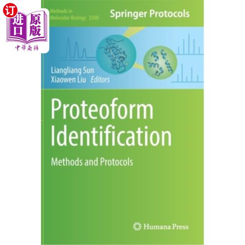 海外直订Proteoform Identification: Methods and Protocols 变形样鉴别:方法和协议