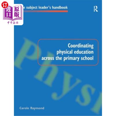 海外直订Coordinating Physical Education Across the Primary School 协调小学体育教学