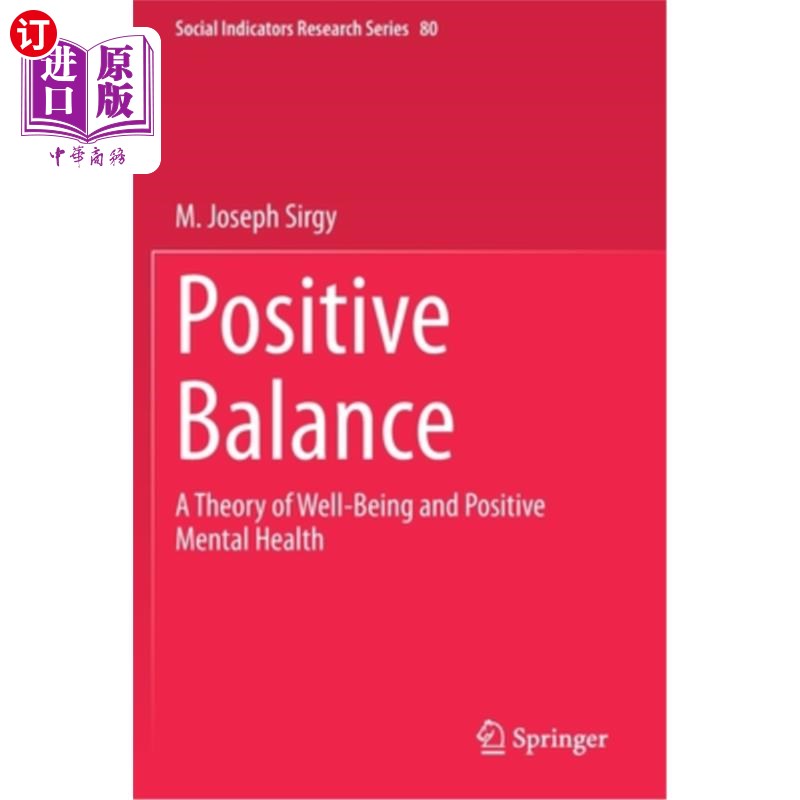 海外直订Positive Balance: A Theory of Well-Being and Positive Mental Health 积极平衡:幸福与积极心理健康理论