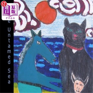 海外直订The Untamed Sea 未驯服的海