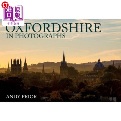 海外直订Oxfordshire in Photographs 照片中的牛津郡