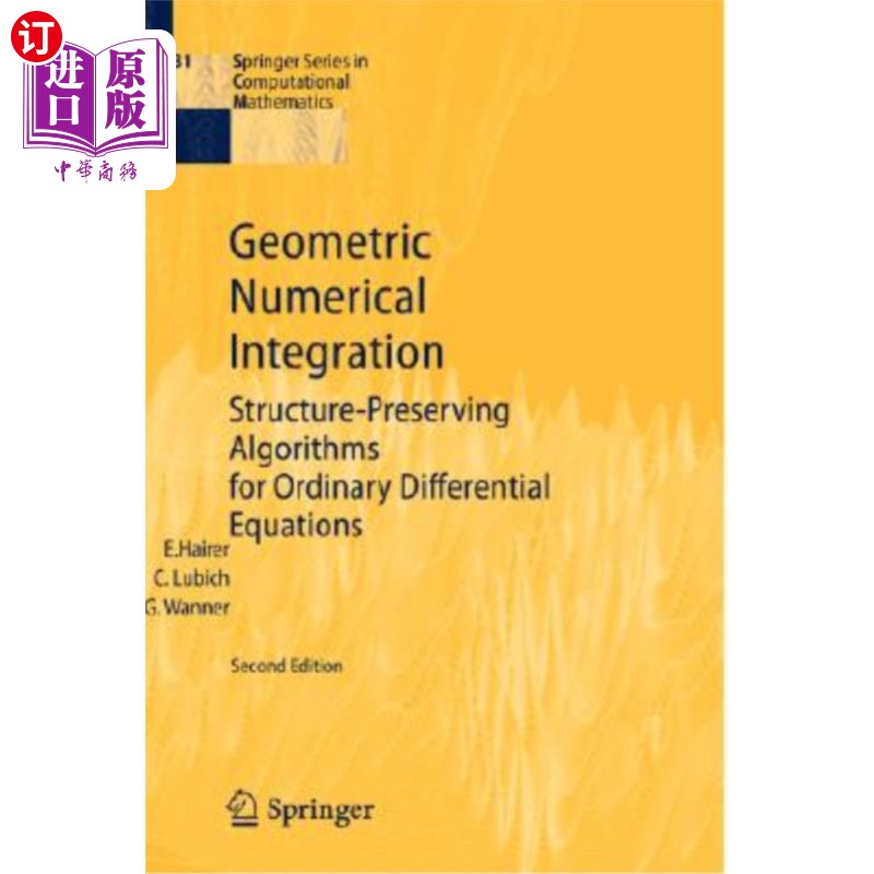 海外直订Geometric Numerical Integration: Structure-Preserving Algorithms for Ordinary Di 几何数值积分:常微分方程的