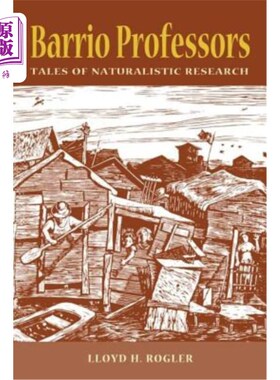 海外直订Barrio Professors: Tales of Naturalistic Research 巴里奥教授:自然主义研究的故事