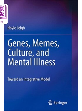 海外直订医药图书Genes, Memes, Culture, and Mental Illness: Toward an Integrative Model 基因、模因、文化和精神疾病: