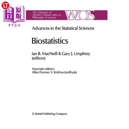 海外直订Biostatistics: Advances in Statiscal Sciences Festschrift in Honor of Professor  生物统计学：统计科学的进展