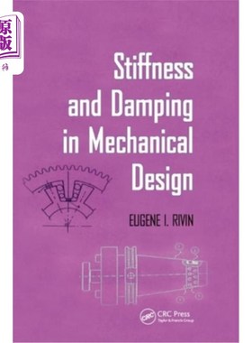 海外直订Stiffness and Damping in Mechanical Design 机械设计中的刚度和阻尼