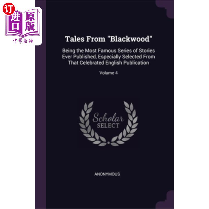 海外直订Tales From Blackwood: Being the Most Famous Series of Stories Ever Published, Es 布莱克伍德的故事:有史以来