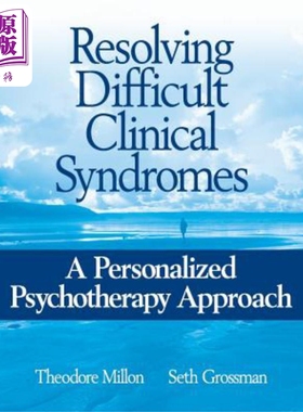 现货 临床症状难点的解决 个性心理治疗方法 Resolving Difficult Clinical Syndromes 英文原版 Theodore Millon