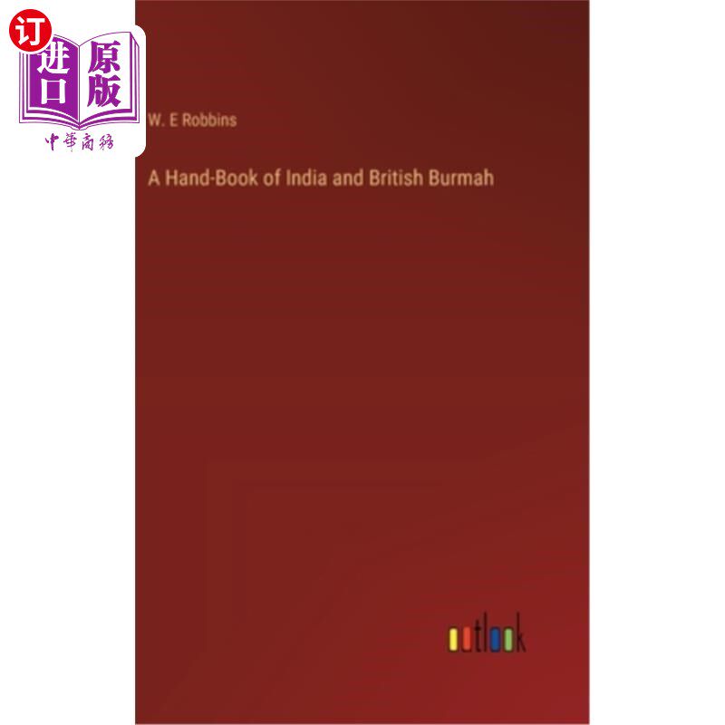 海外直订A Hand-Book of India and British Burmah 印度和英属缅甸手册