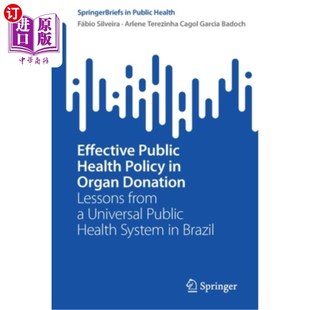 海外直订医药图书Effective Public Health Policy in Organ Donation: Lessons from a Universal Publi 器官捐献方面的有效