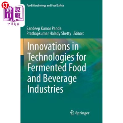 海外直订Innovations in Technologies for Fermented Food and Beverage Industries 发酵食品和饮料工业技术创新