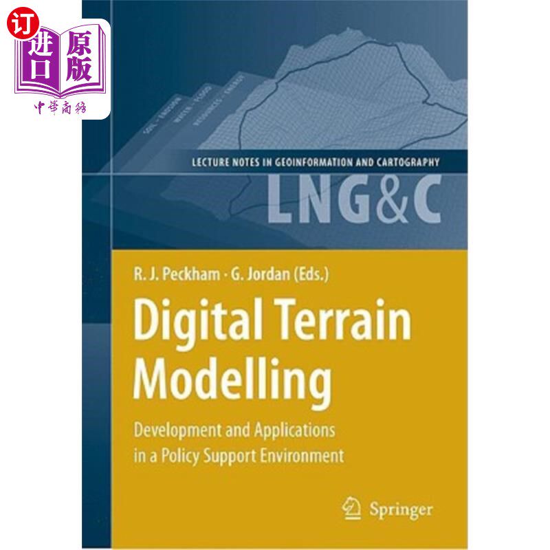 海外直订Digital Terrain Modelling: Development and Applications in a Policy Support Envi 数字地形建模：政策支持环境