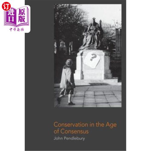 海外直订Conservation in the Age of Consensus 共识时代的保护