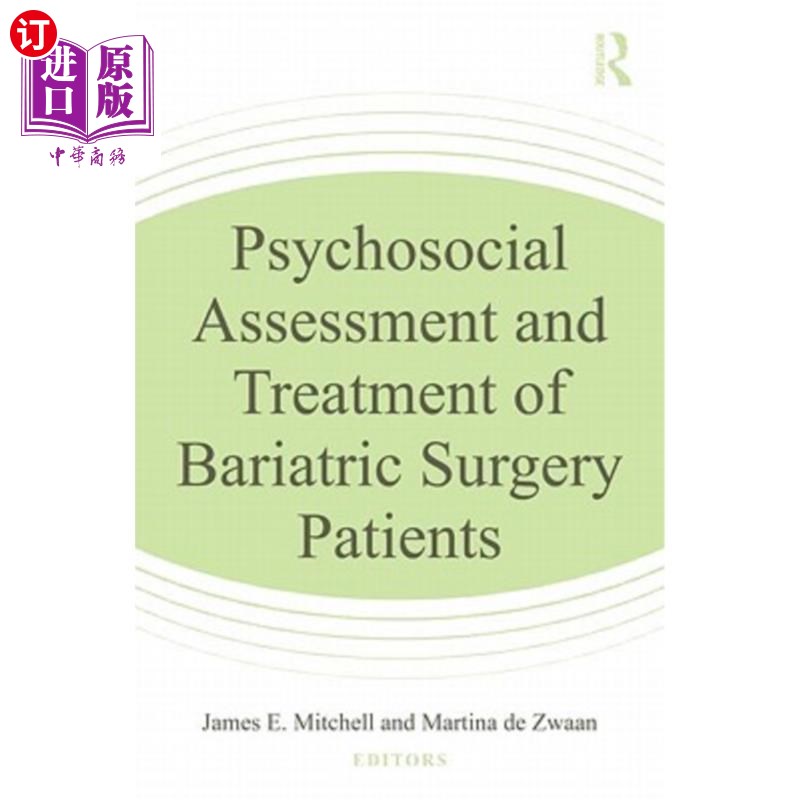 海外直订医药图书Psychosocial Assessment and Treatment of Bariatric Surgery Patients 减肥手术患者的心理社会评估和治