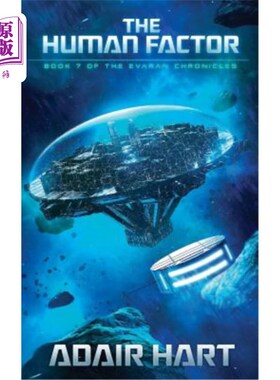海外直订The Human Factor: Book 7 of the Evaran Chronicles 人的因素:伊瓦兰编年史第七卷