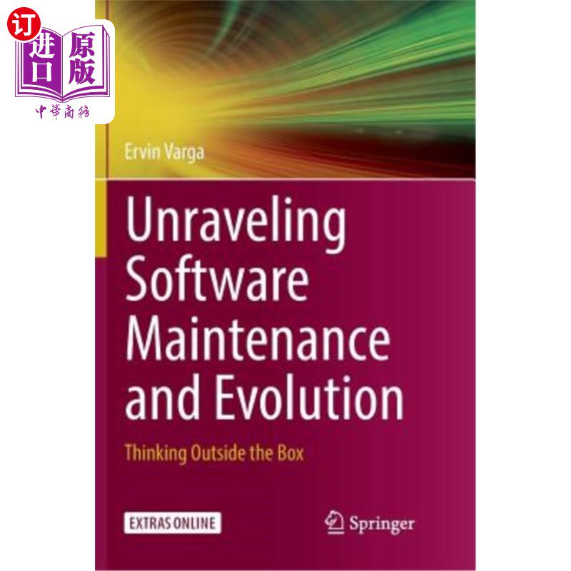 海外直订Unraveling Software Maintenance and Evolution: Thinking Outside the Box 破解软件维护与演化：跳出框框思考