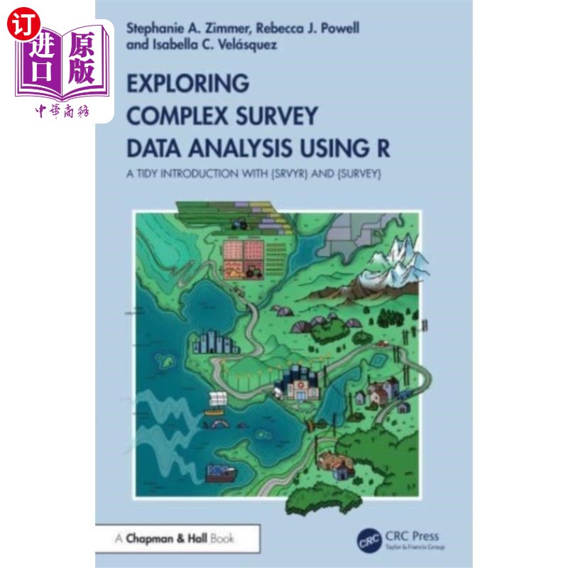 海外直订Exploring Complex Survey Data Analysis Using R 使用R探索复杂的调查数据分析