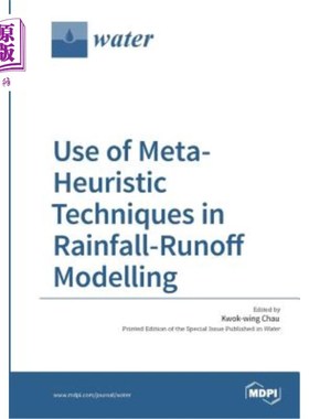 海外直订Use of Meta-Heuristic Techniques in Rainfall-Runoff Modelling 元启发式技术在降雨径流模拟中的应用