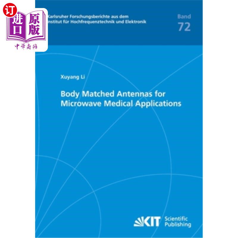 海外直订医药图书Body Matched Antennas for Microwave Medical Applications 微波医疗应用人体匹配天线