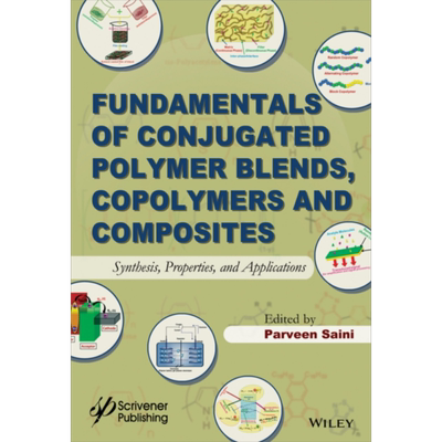 导电聚合物共混物与纳米复合材料 合成 性质与应用  Fundamentals Of Conjugated Polymer Blends Copolymers 英文原版 P Sai