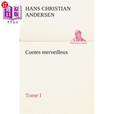 海外直订法语 Contes merveilleux, Tome I 精彩的故事，Tome I