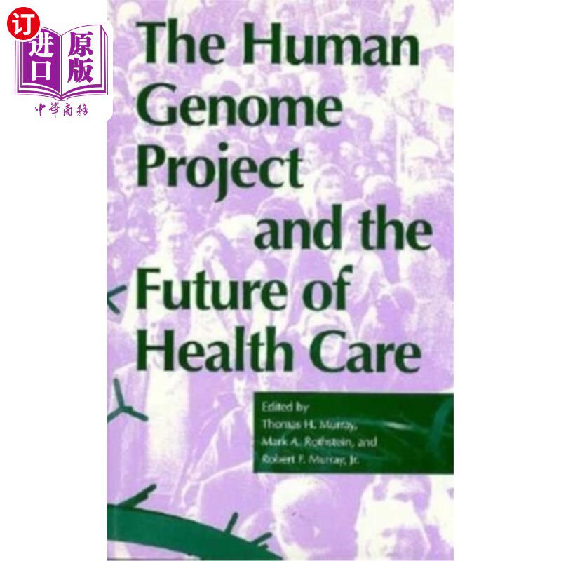 海外直订医药图书The Human Genome Project and the Future of Health Care 人类基因组计划和医疗保健的未来