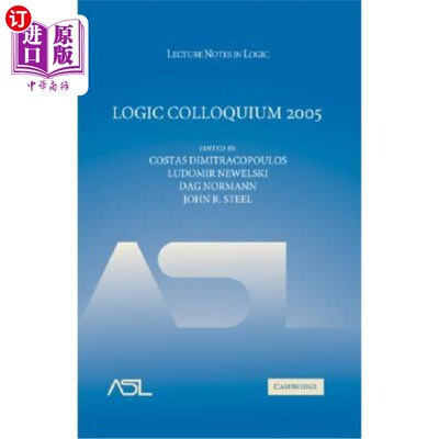 海外直订Logic Colloquium 2005 2005年逻辑学术讨论会