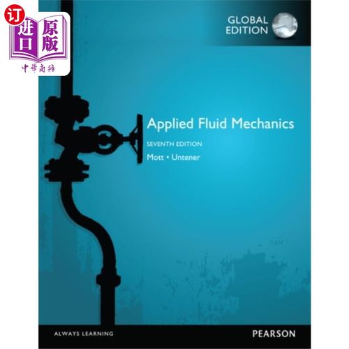 海外直订Applied Fluid Mechanics, Global Edition 应用流体力学，全球版
