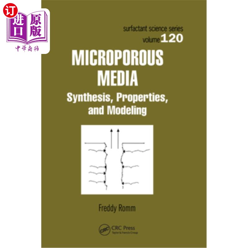 海外直订Microporous Media: Synthesis, Properties, and Modeling 微孔介质:合成、性质和建模