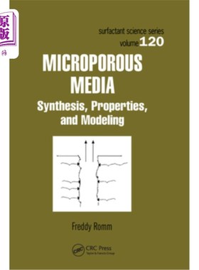 海外直订Microporous Media: Synthesis, Properties, and Modeling 微孔介质:合成、性质和建模