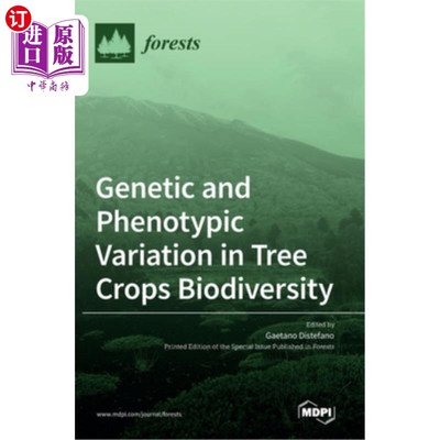 海外直订Genetic and Phenotypic Variation in Tree Crops Biodiversity 林木作物生物多样性的遗传和表型变异