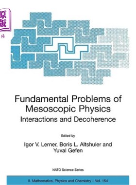 海外直订Fundamental Problems of Mesoscopic Physics: Interactions and Decoherence 介观物理的基本问题:相互作用与退相
