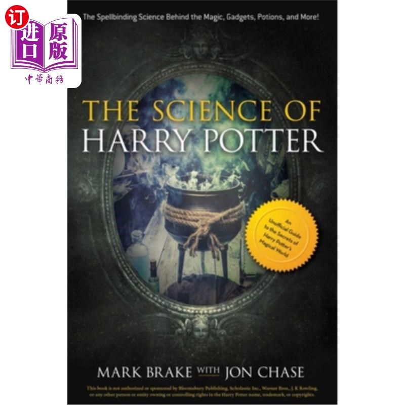 海外直订The Science of Harry Potter: The Spellbinding Science Behind the Magic, Gadgets, 哈利波特的科学:魔法、小工,书籍/杂志/报纸,原版其它,淘宝优惠券,粉丝福利购,淘宝优惠卷