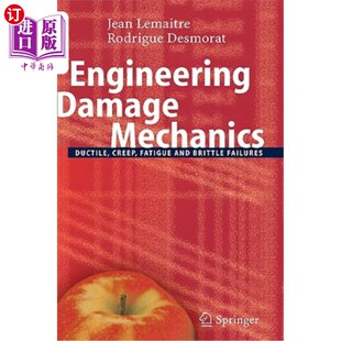 海外直订Engineering Damage Mechanics: Ductile, Creep, Fatigue and Brittle Failures 工程损伤力学:延性、蠕变、疲劳和