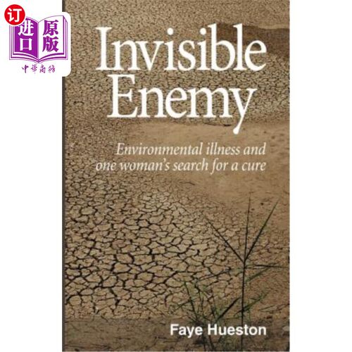 海外直订医药图书Invisible Enemy - Final: Environmental illness and one woman's search for a cure 看不见的敌人-最后