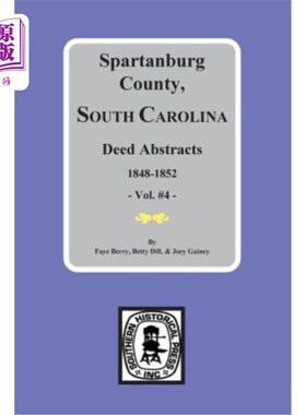 海外直订Spartanburg County, South Carolina Deeds, 1848-1852, Vol. #4 南卡罗来纳州斯巴达堡县契约，1848-1852，第4卷
